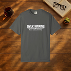 Overthinking Runs Automatically T-Shirt
