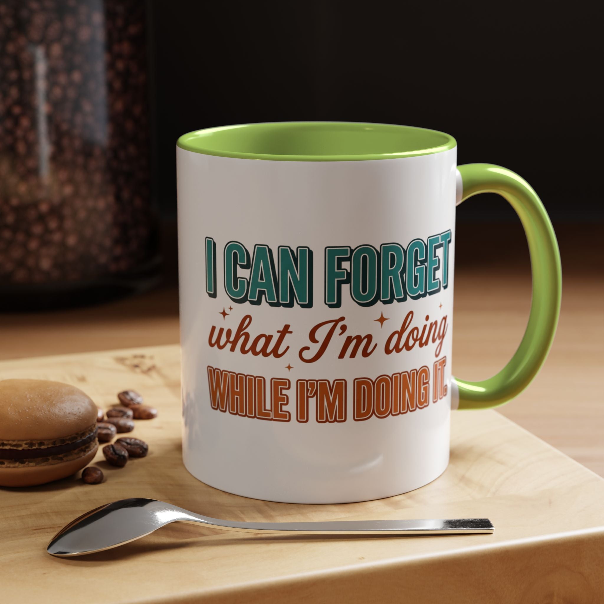 I Can Forget What I'm Doing While I'm Doing It –  Mug