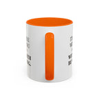 I'd AGree with You But Then We'd Both Be Wrong - Mug