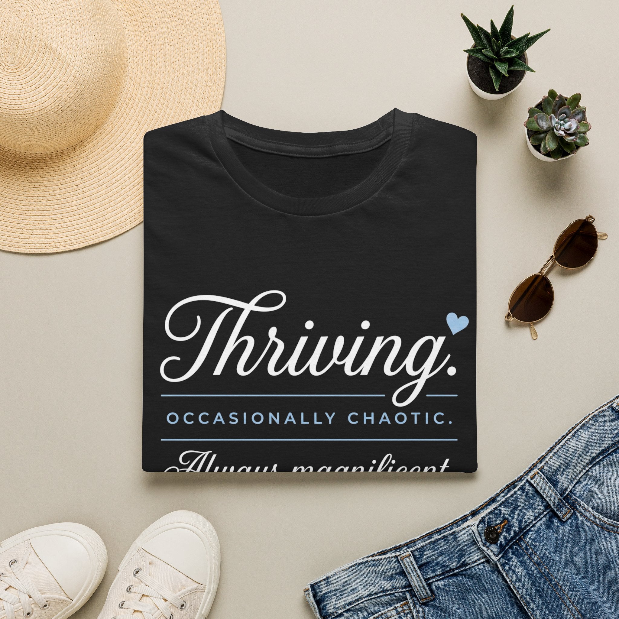 Thriving Occasionally Chaotic T-Shirt