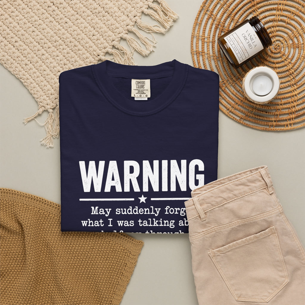 Warning : May Suddenly Forget T-Shirt