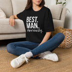 Best. Man. T-Shirt — Humorous Groomsmens' Wedding Tee