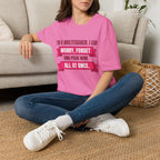 Multitasker Wine Tee — "I Can Worry, Forget & Pour Wine All at Once" T-Shirt
