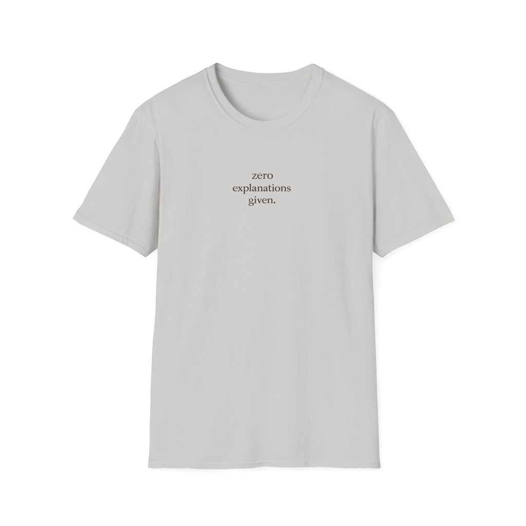 "zero explanations given." Minimalist Statement Tee  |  Menopause Humour  |  Midlife Motivation  |  Gift for women 40 50 60