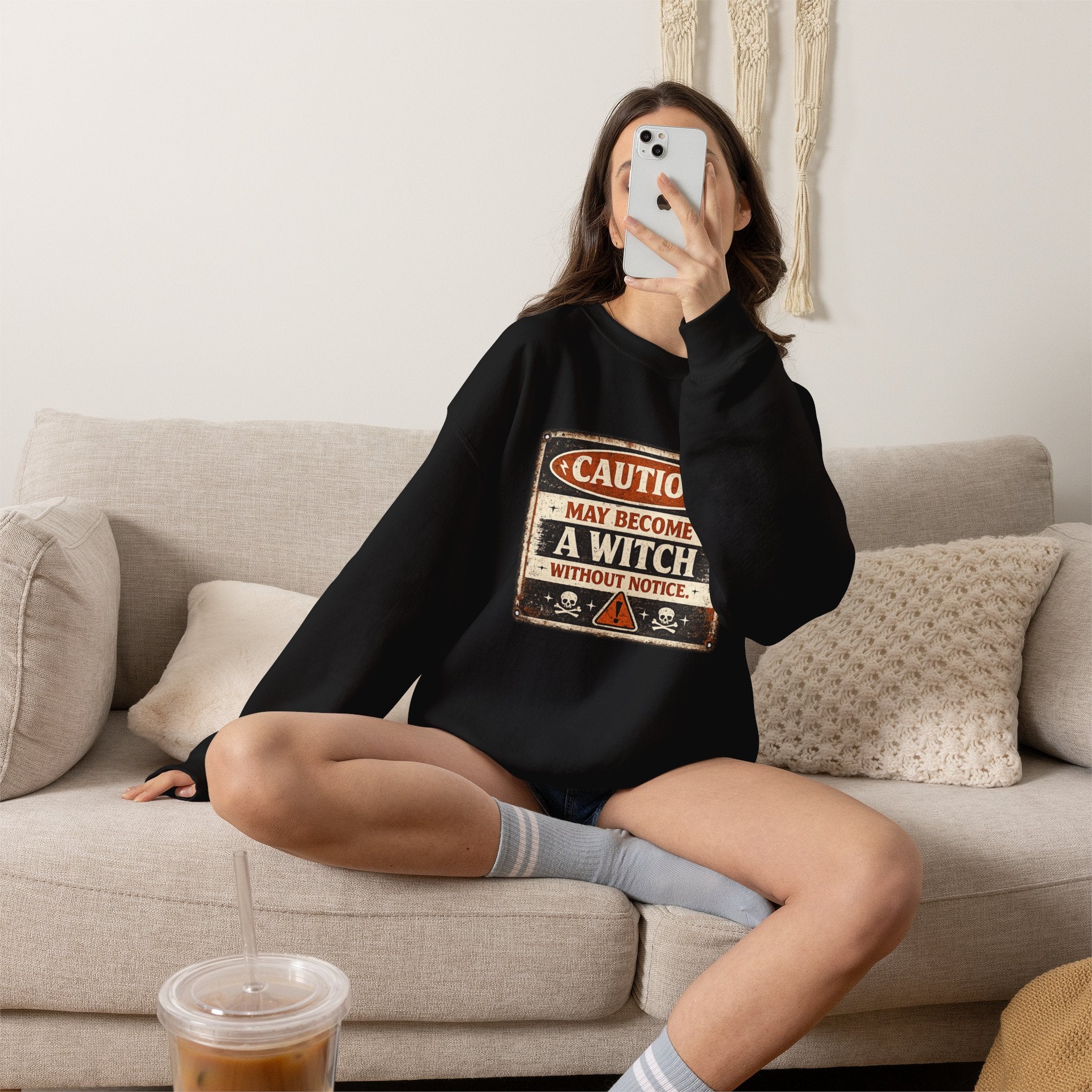 Caution May Become a Witch Without Notice Sweatshirt