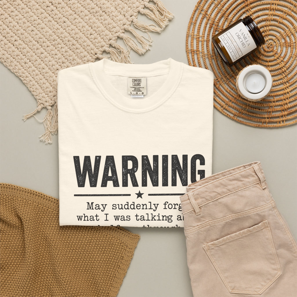 Warning : May Suddenly Forget T-Shirt