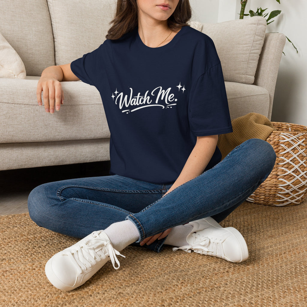 Watch Me T-Shirt