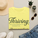 Thriving Occasionally Chaotic T-Shirt