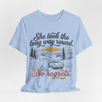 She Took the Long Way Round, No Regrets T-Shirt