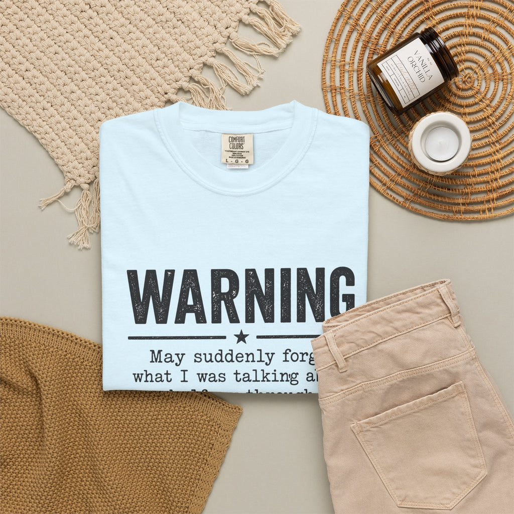 Warning : May Suddenly Forget T-Shirt
