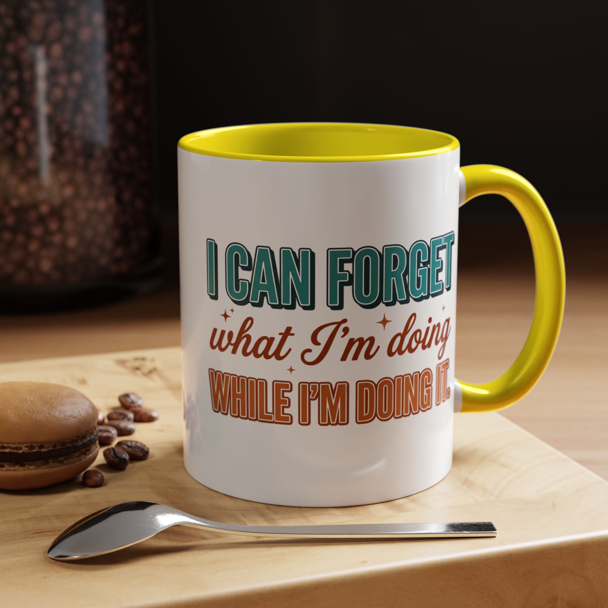 I Can Forget What I'm Doing While I'm Doing It –  Mug
