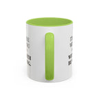 I'd AGree with You But Then We'd Both Be Wrong - Mug