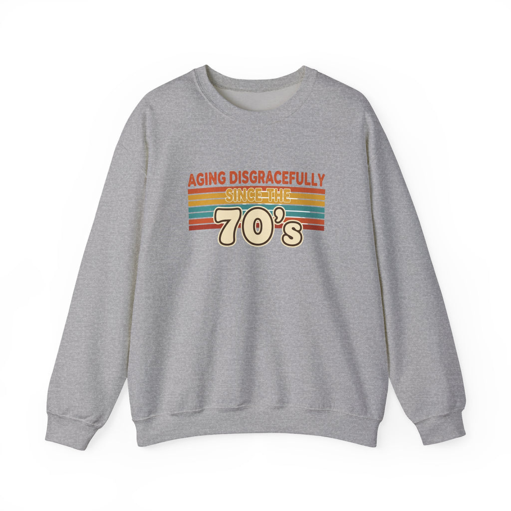 Aging Disgracefully Since the 70’s Sweatshirt |  Midlife Motivation | Gift for Women 40 50 60