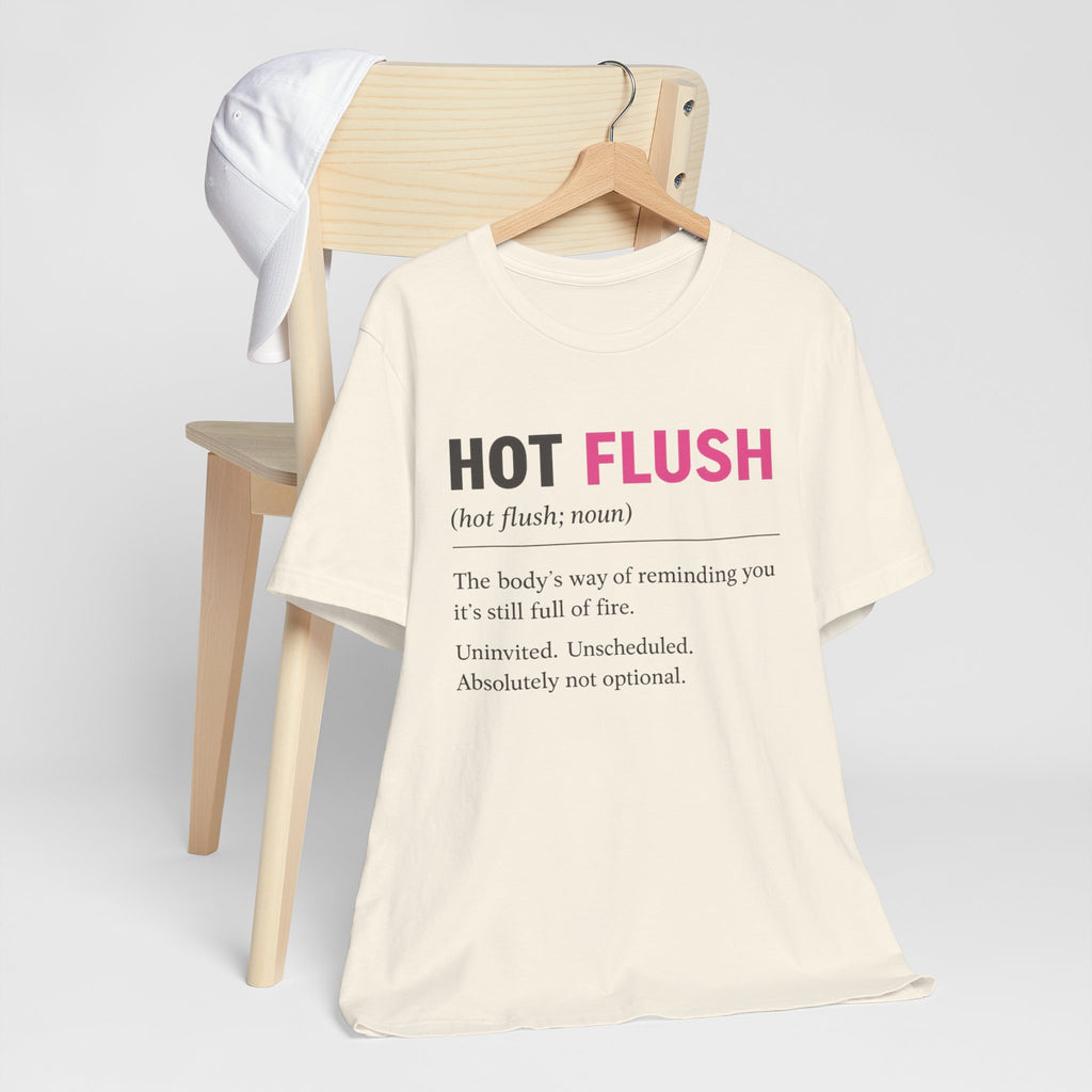 Hot Flush Definition T-Shirt