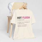 Hot Flush Definition T-Shirt