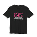 Spooky Season Tee - “Spooky Season is just Tuesday with better lighting” Halloween T‑Shirt