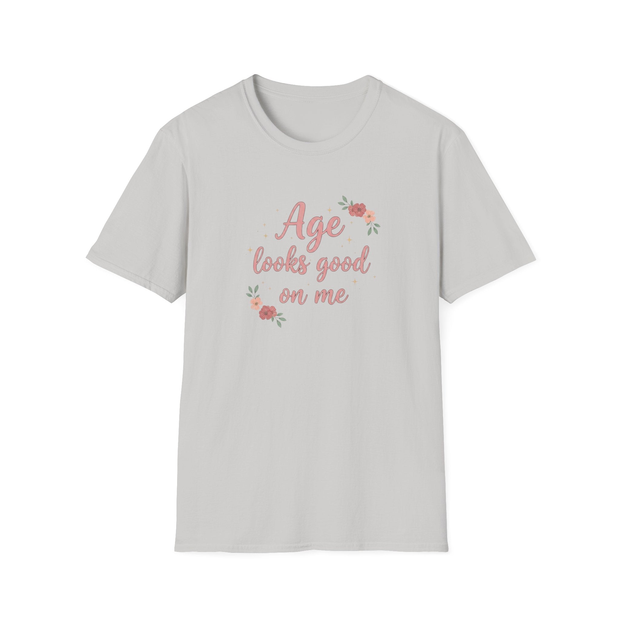 Age Looks Good on Me | Empowering Women’s T-Shirt | Midlife Motivation | Gift for Women 40 50 60