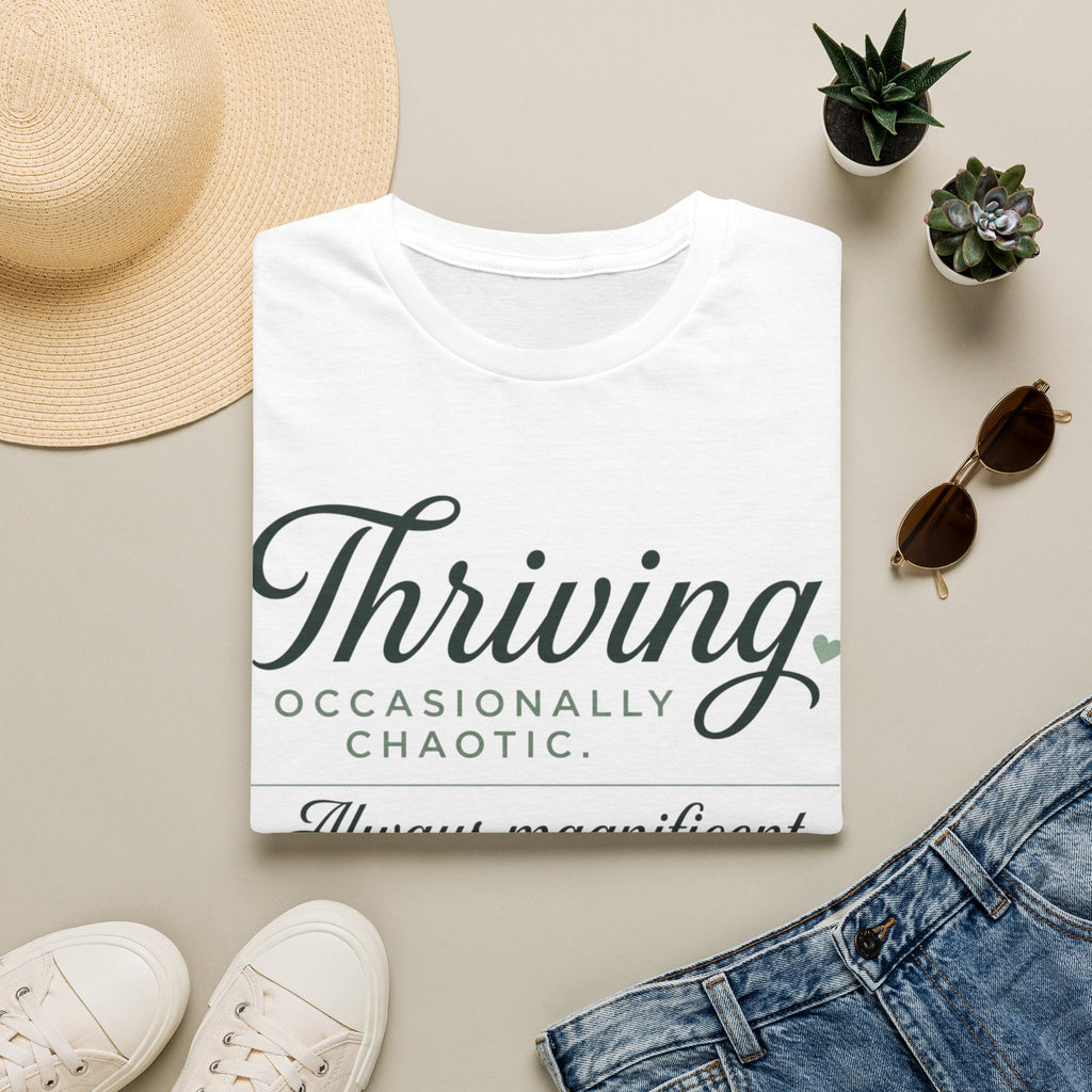 Thriving Occasionally Chaotic T-Shirt