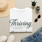 Thriving Occasionally Chaotic T-Shirt