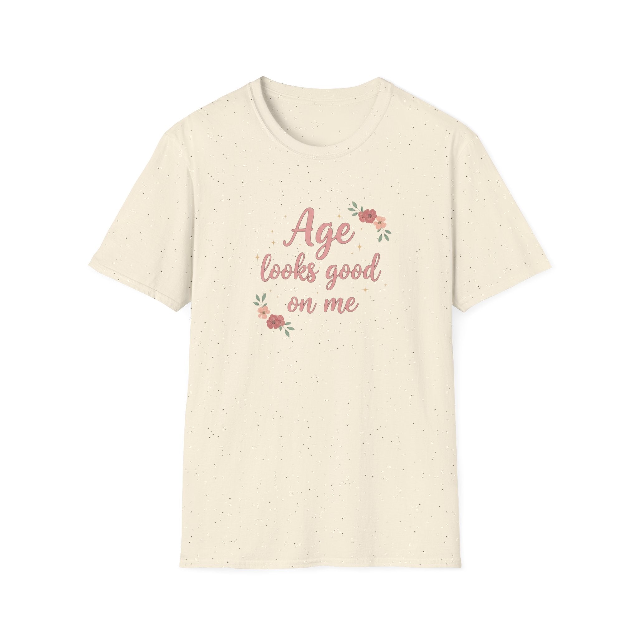 Age Looks Good on Me | Empowering Women’s T-Shirt | Midlife Motivation | Gift for Women 40 50 60
