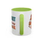I Can Forget What I'm Doing While I'm Doing It –  Mug