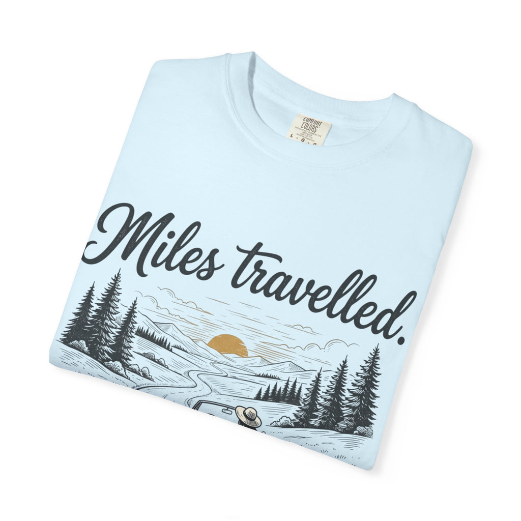 Miles Travelled, Stories Earned T-Shirt