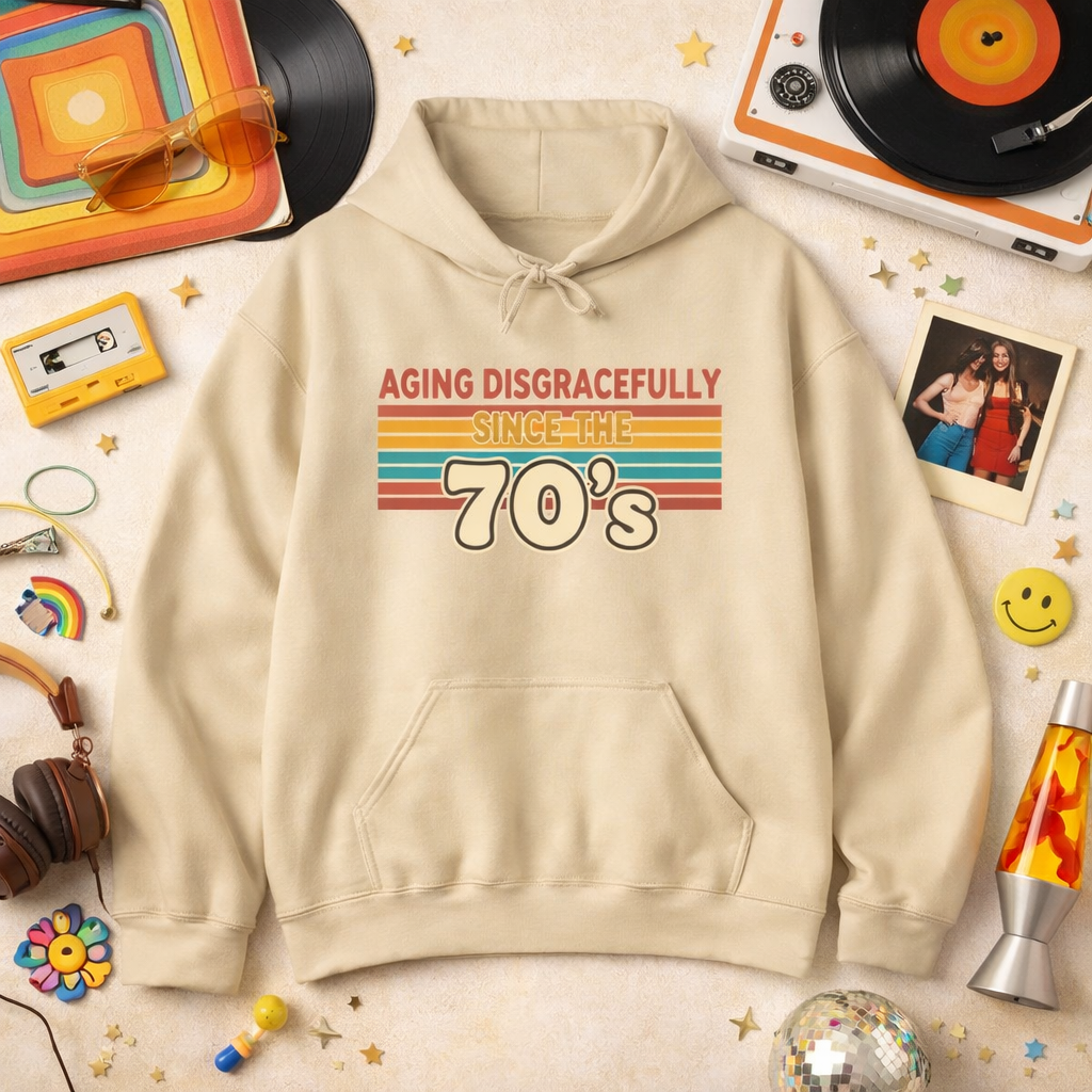 Aging Disgracefully 70s Hoodie | Midlife Humour |  Midlife Motivation | Gift for Women 40 50 60